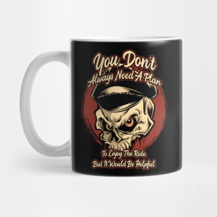 You don't always need a plan - Motorcycle Graphic Mug